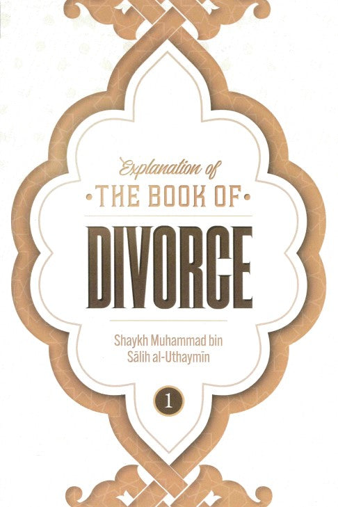 Explanation of The Book of DIVORCE Set of 3 Parts by Shaukh Muhammad bin Salih al-Uthaymin (RA)