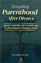 Navigating Parenthood after Divorce Islamic Guidelines for Custody and Co-Parenting in a Changing World by Abu Suhailah Umar Quinn