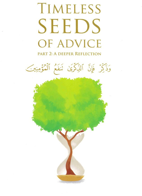 Timeless Seeds of Advice By B.B Abdulla Volume-2