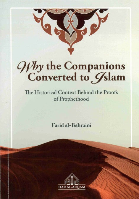 Why the Companion Converted to Islam The Historical Context Behin the ...