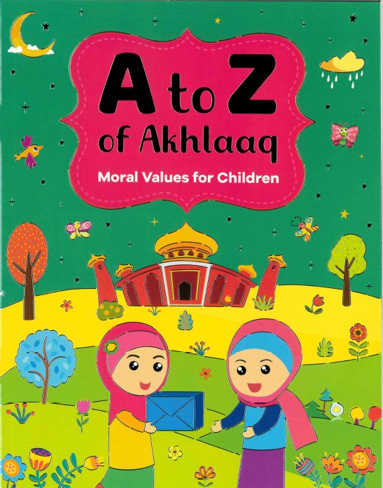 A to Z of Akhlaaq by Nafees Khan