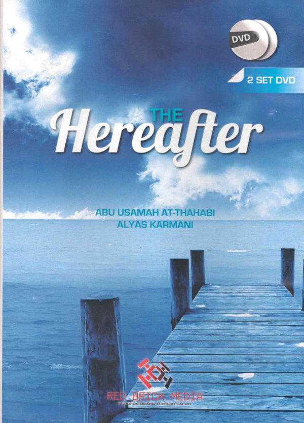 The Hearafter by Abu Usamah and Ilyas Kirmani