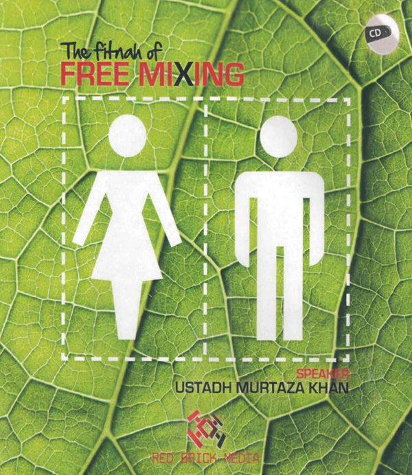 The Fitnah of Free Mixing CD by Murtaza Khan