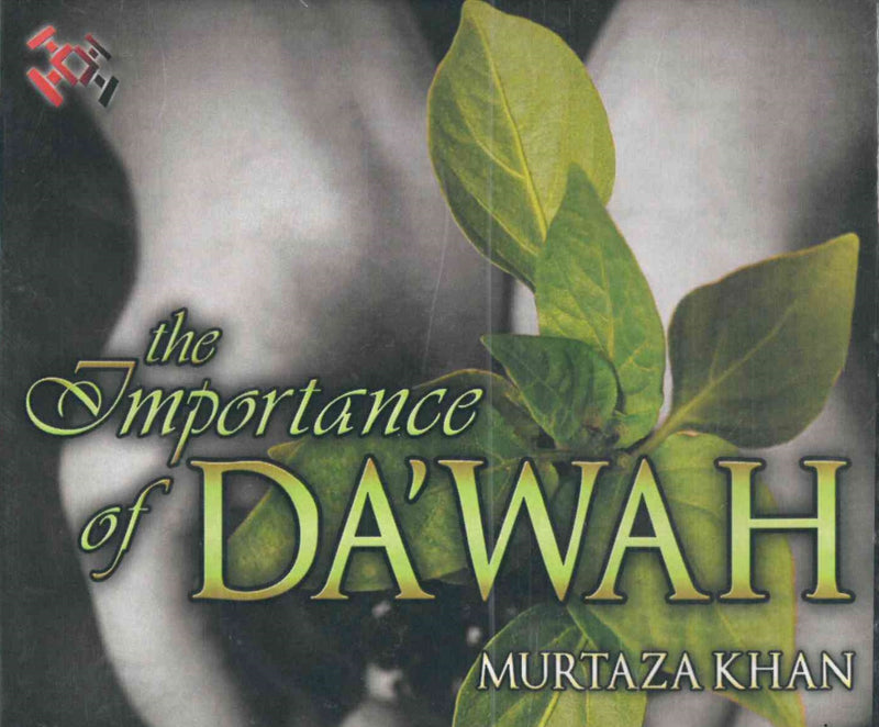 The Importance of Dawah CD by Murtaza Khan