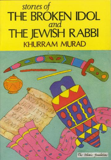 Broken Idol and Jewish Rabbi by Khurram Murad
