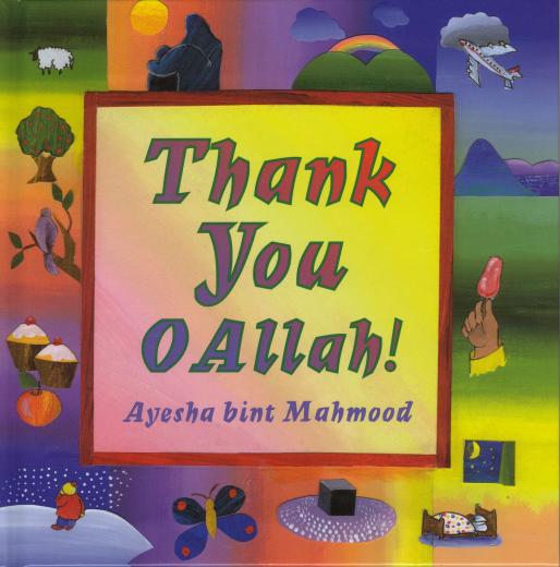 Thank You O Allah by Ayesha Bint Mahmood