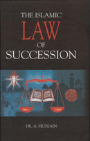 Islamic Law of Succession by Dr. A. Hussain