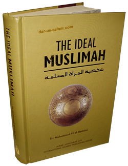 The Ideal Muslimah by Mohammed Ali Al-Hashmi