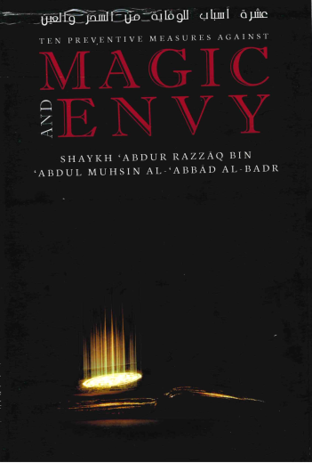 Ten Preventive Measures against Magic and Envy by Shaykh Abdur Razzaq bin Abdul Muhsin Al Abbad Al Badr