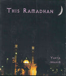 This Ramadhan CD by Yahya Ibrahim